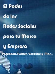 Descargar El poder de las Redes Sociales para tu Marca y Empresa pdf, epub, ebook