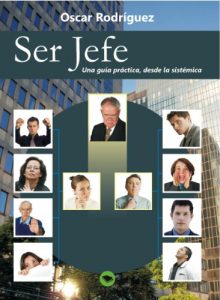 Descargar Ser Jefe. Una guía práctica, desde la sistémica. pdf, epub, ebook