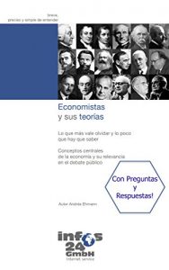 Descargar Economistas y sus teorías: Conceptos centrales de la economía y su relevancia en el debate público pdf, epub, ebook