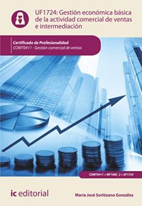 Descargar Gestión económica básica de la actividad comercial de ventas e intermediación. COMT0411 pdf, epub, ebook