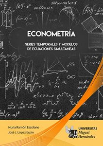 Descargar Econometría: Series temporales y modelos de ecuaciones simultáneas pdf, epub, ebook