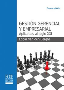 Descargar Gestión gerencial y empresarial aplicadas al siglo XXI pdf, epub, ebook