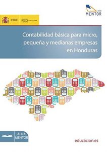 Descargar Contabilidad básica para micro, pequeña y medianas empresas en Honduras pdf, epub, ebook