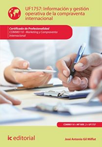 Descargar Información y gestión operativa de la compraventa internacional. COMM0110 pdf, epub, ebook