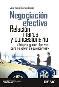 Descargar Negociación efectiva. Relación marca y concesionario (Libros profesionales) pdf, epub, ebook