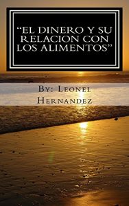 Descargar “El dinero y su relacion con los alimentos” pdf, epub, ebook