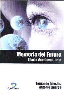 Descargar Memoria del futuro:El arte de reinventarse pdf, epub, ebook