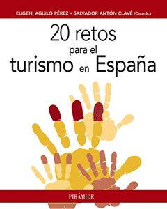 Descargar 20 retos para el turismo en España (Empresa Y Gestión) pdf, epub, ebook