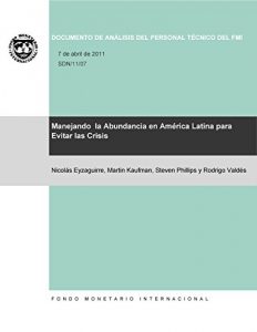 Descargar Managing Abundance to Avoid a Bust in Latin America pdf, epub, ebook