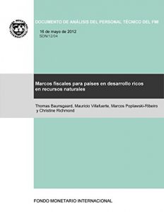 Descargar Marcos fiscales para los países ricos en recursos naturales pdf, epub, ebook
