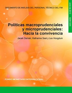 Descargar Políticas macroprudencial y microprudencial :  Hacia la cohabitación pdf, epub, ebook