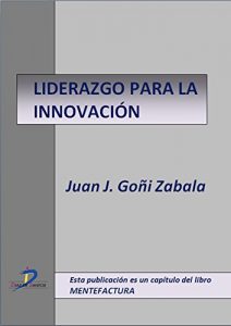 Descargar Liderazgo para la innovación  (Este capítulo pertenece al libro Mentefactura) pdf, epub, ebook