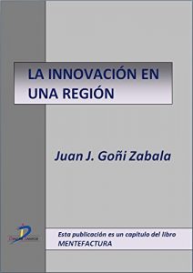 Descargar La innovación en una región  (Este capítulo pertenece al libro Mentefactura) pdf, epub, ebook