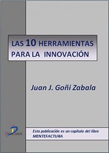 Descargar Herramientas para la innovación  (Este capítulo pertenece al libro Mentefactura) pdf, epub, ebook