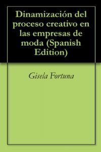 Descargar Dinamización del proceso creativo en las empresas de moda pdf, epub, ebook