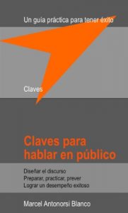 Descargar Claves para hablar en público: Una guía práctica para tener éxito pdf, epub, ebook