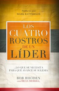 Descargar Los cuatro rostros de un líder: … Lo que se necesita para que avance su iglesia pdf, epub, ebook