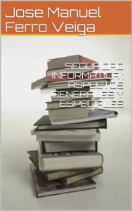 Descargar SEGURIDAD INFORMÁTICA : ASPECTOS GENERALES Y ESPECIALES pdf, epub, ebook