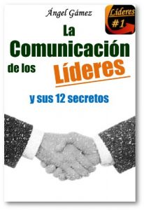 Descargar La Comunicacion de los Lideres (Serie Líderes nº 1) pdf, epub, ebook