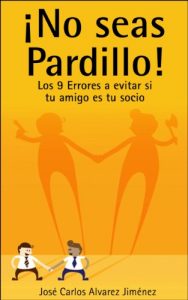 Descargar ¡No seas Pardillo! Los 9 Errores a evitar si tu amigo es tu socio pdf, epub, ebook