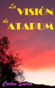 Descargar LA VISIÓN DE ATAPUM pdf, epub, ebook