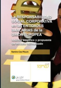 Descargar La responsabilidad social corporativa en las entidades bancarias de la Unión Europea (Temas la Ley) pdf, epub, ebook