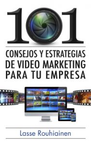 Descargar 101 consejos y estrategias de video marketing para tu empresa pdf, epub, ebook