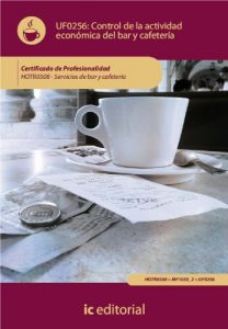 Descargar Control de la actividad económica en el bar y cafetería. HOTR0508 pdf, epub, ebook