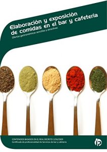 Descargar ELABORACIÓN Y EXPOSICIÓN DE COMIDAS EN EL BAR Y CAFETERÍA pdf, epub, ebook