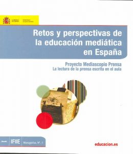 Descargar Retos y perspectivas de la educación mediática en España. Proyecto Mediascopio Prensa. La lectura de la prensa escrita en el aula pdf, epub, ebook