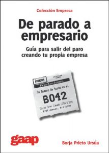 Descargar De parado a empresario. Guía para salir del paro creando tu propia empresa (Colección Empresa) pdf, epub, ebook