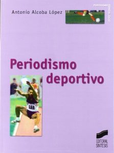 Descargar Periodismo deportivo (Periodismo especializado) pdf, epub, ebook