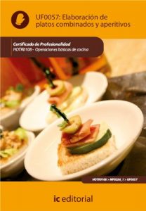 Descargar Elaboración de platos combinados y aperitivos. HOTR0108 pdf, epub, ebook