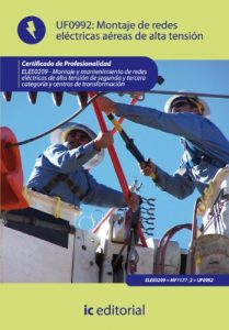 Descargar Montaje de redes eléctricas aéreas de alta tensión. ELEE0209 pdf, epub, ebook