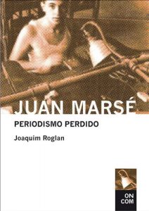Descargar Juan Marsé. Periodismo perdido (Antología 1957-1978) (On come) pdf, epub, ebook