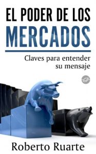 Descargar El poder de los mercados. Claves para entender su mensaje pdf, epub, ebook