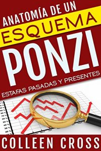 Descargar Anatomía de un esquema Ponzi: Estafas pasadas y presentes pdf, epub, ebook