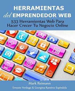 Descargar Herramientas del Emprendedor Web: 533 Herramientas Web Para Hacer Crecer Tu Negocio Online pdf, epub, ebook