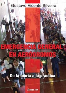Descargar Emergencia general en aeródromos: De la teoría a la práctica pdf, epub, ebook