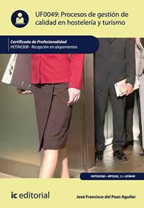 Descargar Procesos de gestión de calidad en hostelería y turismo. HOTA0308 pdf, epub, ebook