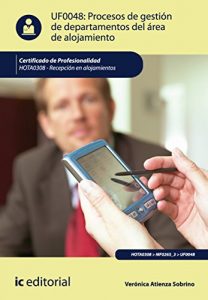 Descargar Procesos de gestión de departamentos del área de alojamiento. HOTA0308 pdf, epub, ebook