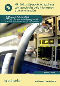 Descargar Operaciones auxiliares con Tecnologías de la Información y la Comunicación. IFCT0108 pdf, epub, ebook