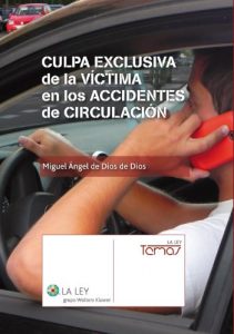 Descargar Culpa exclusiva de la víctima en los accidentes de circulación (Temas La Ley) pdf, epub, ebook