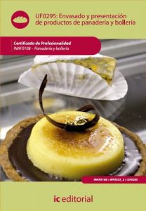 Descargar Envasado y presentación de productos de panadería y bollería. INAF0108 pdf, epub, ebook