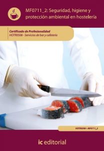 Descargar Seguridad e Higiene y Protección Ambiental en Hostelería. HOTR0508 pdf, epub, ebook