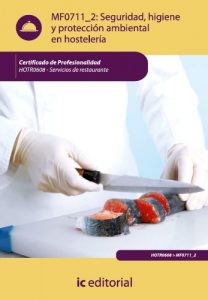 Descargar Seguridad e Higiene y Proteccion Ambiental en Hostelería. HOTR0608 pdf, epub, ebook