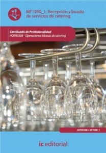 Descargar Recepción y Lavado de Servicios de Catering. HOTR0308 pdf, epub, ebook