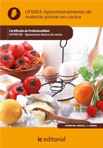 Descargar Aprovisionamiento de materias primas en cocina. HOTR0108 pdf, epub, ebook