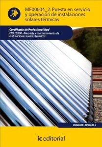 Descargar Puesta en Servicio y operación de instalaciones solares térmicas. ENAE0208 pdf, epub, ebook
