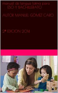 Descargar Sistema magoca, manual de lengua latina para ESO Y BACHILLERATO pdf, epub, ebook